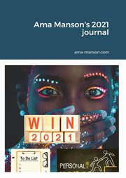 Ama Manson's 2021 journal, Manson Ama