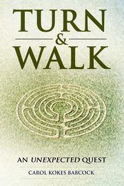 Turn & Walk, Babcock Carol Kokes