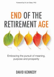 End of the Retirement Age, Kennedy David