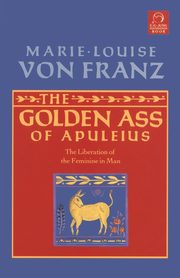 ksiazka tytu: Golden Ass of Apuleius autor: von Franz Marie-Louise