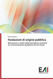 Fondazioni di origine pubblica, Lucaroni Ilaria