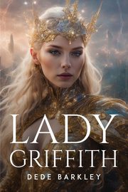 Lady Griffith, Barkley Dede