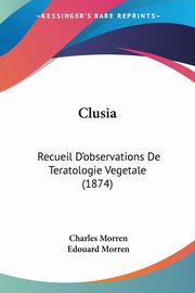 Clusia, Morren Charles