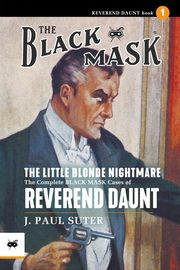 The Little Blonde Nightmare, Suter J. Paul