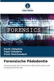 Forensische Pdodontie, Chhabria Parth