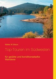 Top-Touren im Sdwesten, Braun Walter W.
