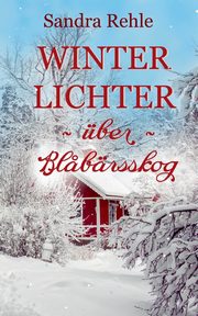 Winterlichter ber Bl?brsskog, Rehle Sandra