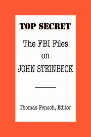The FBI Files on John Steinbeck, 