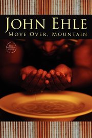 Move Over, Mountain, Ehle John
