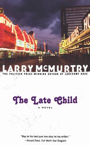 LATE CHILD, MCMURTRY LARRY
