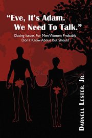 ksiazka tytu: Eve, It's Adam. We Need To Talk. autor: Lester Jr. Darnell