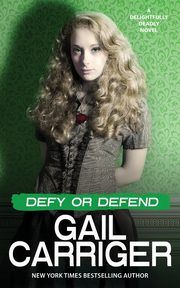 Defy or Defend, Carriger Gail