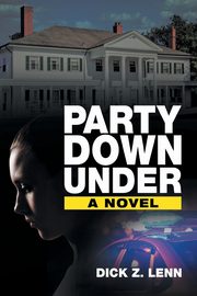 Party Down Under, Lenn Dick Z