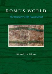 Rome's World, Talbert Richard J. A.