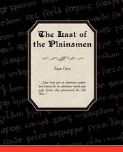 The Last of the Plainsmen, Grey Zane