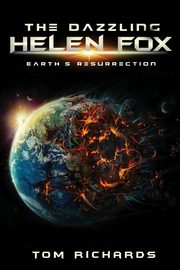 The Dazzling Universe of Helen Fox, Richards Tom