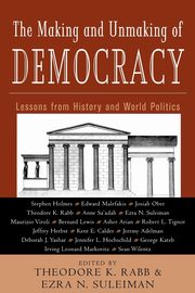 The Making and Unmaking of Democracy, 