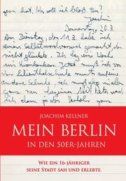 Mein Berlin in den 50er-Jahren, Kellner Joachim