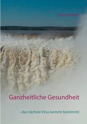 Ganzheitliche Gesundheit, Goldstern Elias