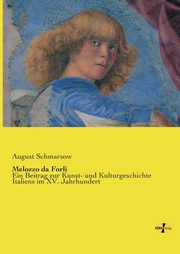 Melozzo da Forli, Schmarsow August