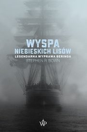 Wyspa niebieskich lisw, Bown Stephen R.