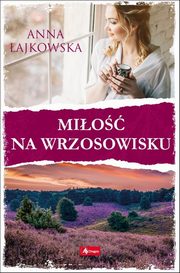 Mio na wrzosowisku, ajkowska Anna