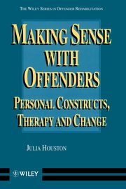 ksiazka tytu: Making Sense with Offenders autor: Houston