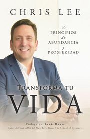 Transform Su Vida, Lee Chris