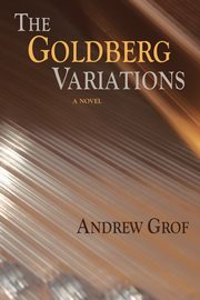 The Goldberg Variations, Grof Andrew