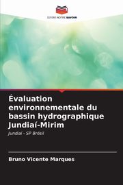 valuation environnementale du bassin hydrographique Jundia-Mirim, Marques Bruno Vicente