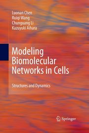 Modeling Biomolecular Networks in Cells, Chen Luonan
