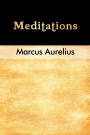 ksiazka tytu: Meditations autor: Aurelius Marcus