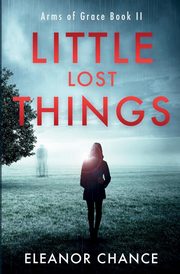 Little Lost Things, Chance Eleanor