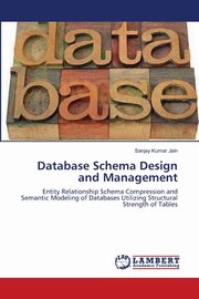 Database Schema Design and Management, Jain Sanjay Kumar