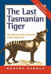 The Last Tasmanian Tiger, Paddle Robert