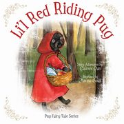 Li'l Red Riding Pug, Darr Laurren