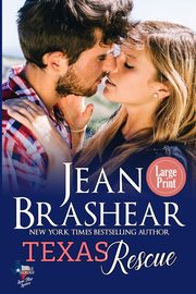 Texas Rescue (Large Print Edition), Brashear Jean