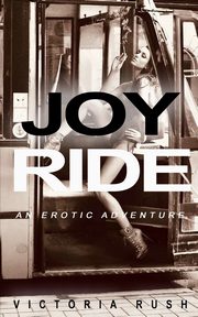 Joy Ride, Rush Victoria