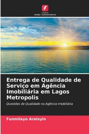 Entrega de Qualidade de Servio em Ag?ncia Imobiliria em Lagos Metropolis, Araloyin Funmilayo