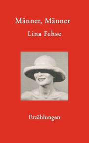 Mnner, Mnner, Fehse Lina