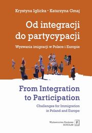 Od integracji do partycypacji, Iglicka Krystyna, Gmaj Katarzyna