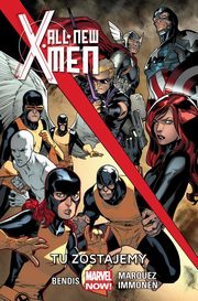 All-New X-Men Tu zostajemy Tom 2, 