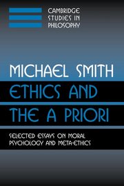 Ethics and the a Priori, Smith Michael