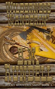 Wilderness Wanderin', Rundell B.N.
