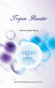 Trojan Rooster, Zhang Quan
