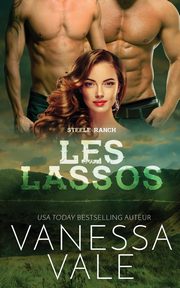 Les lassos, Vale Vanessa
