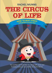 The Circus of Life (Adult Edition), Munns Rachel E