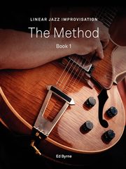 Linear Jazz Improvisation Method Book I, Byrne Ed