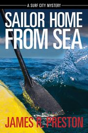 Sailor Home From Sea, Preston James R.