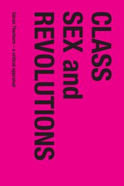 Class, Sex and Revolutions, 